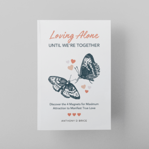 loving alone until we're together-anthony d brice