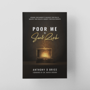 poor me to soul rich-anthony d brice