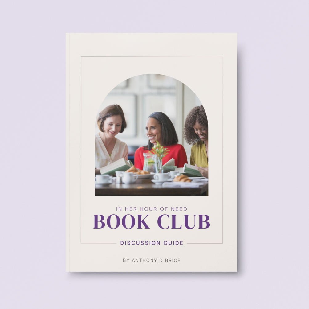 In Her Hour of Need book club - Women's Empowerment Guide by Anthony D. Brice