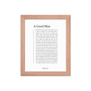 "A Good Man" Framed Print (white)