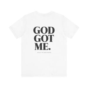 'God Got Me' T-Shirt